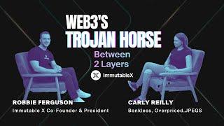 Web3’s Trojan Horse According to IMX Co-Founder Robbie Ferguson