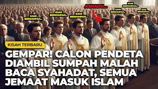 GUEGER! PENDETA DIAMBIL SUMPAH MALAH BERSYAHADAT, MEMBUAT SEMUA JEMAAT GEREJA MASUK ISLAM