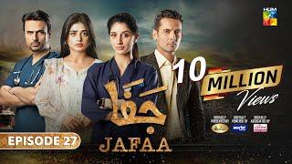 Jafaa - Ep 27 [CC] - 22nd Nov 2024 - Sponsored By Salai, Masterpaints & Ujooba Beauty Cream - HUM TV