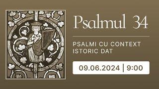 Psalmul 34 - De la frica de oameni la încredere în Dumnezeu | Biserica Iris 09.06.2024, Programul 1