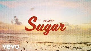 ERNEST - Sugar (Lyric Video)