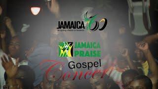 JA60 Jamaica Praise Gospel Concert - August 4, 2022