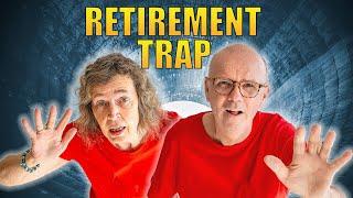 Are YOU Falling Into A Retirement Trap / Be Aware