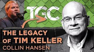 Let's Talk about Tim Keller & TGC | Collin Hansen