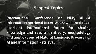 Call for Papers - International Conference on NLP, AI & Information Retrieval (NLAII 2023)