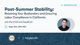 Retaining Your Budtenders and Ensuring Labor Compliance in California | CCIA x KayaPush Webinar