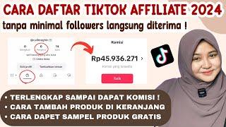 TERBARU!! TUTORIAL DAFTAR TIKTOK AFFILIATE TERLENGKAP 2024 TANPA MINIMAL FOLLOWERS LANGSUNG DITERIMA