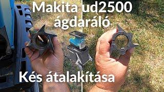 Makita ud2500 ágadaráló átalakítása.