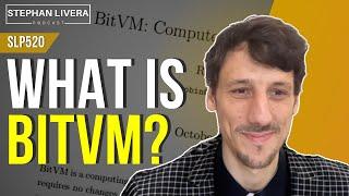What is BitVM? with Robin Linus and Super Testnet (SLP520)