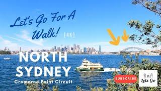 Let's Go! Walking Tour in North Sydney - Cremorne Point Circuit [4K]