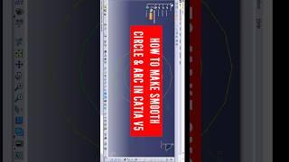 how to make a circle smooth in catia v5 if the circle looks like a polygon | smooth circle catia