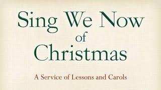 Sing We Now of Christmas- A Service of Lessons and Carols by Howard Helvey