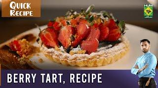 Berry Tart Recipe - Chef Saad Ahmed - Masala Tv