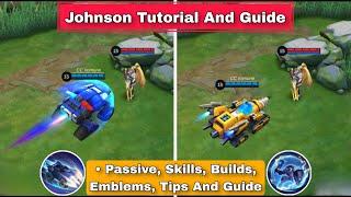 How To Use Johnson Mobile Legends | Advanced Tips And Guides