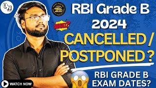 RBI Grade B 2024 Notification | Is RBI 2024 Getting Postponed? | RBI Grade B Preparation Strategy