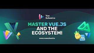 Get your Vue js learning with Vue School 