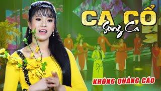 Liên Khúc Xuân Ca Cổ Cải Lương KHÔNG QUẢNG CÁO Hay  Ca Cổ Hơi Dài Nhất 2024  ALbum Siêu Thị Ca Cổ