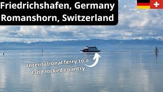 International ferry to a land locked country. Friedrichshafen, Germany - Romanshorn, Switzerland