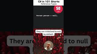 C# Reference types - C# for .NET in 101 Shorts - 50 /101