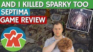 Septima - Board Game Review - And I Killed Sparky Too