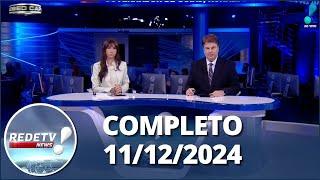 RedeTV News (11/12/24) | Completo