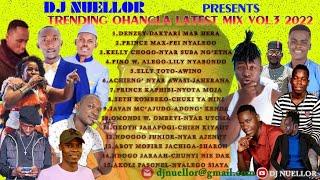 TRENDING OHANGLA LATEST MIX VOL.3 2022 BY DJ NUELLOR