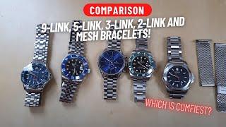 WATCH BRACELETS COMPARISON : 9-LINK, 5-LINK, 3-LINK, 2-LINK