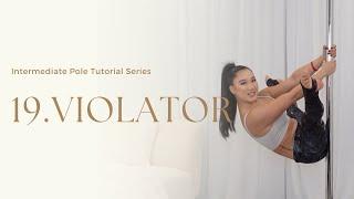 19. How to Violator - Intermediate Pole Trick Tutorial Series