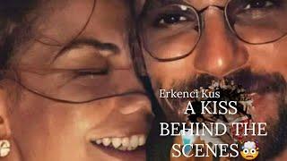 Erkenci Kuş Backstage -Kiss behind the scenes