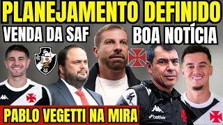 BOA NOTÍCIA! PLANEJAMENTO DEFINIDO NO VASCO! COUTINHO QUER FICAR! VEGETTI NA MIRA! VENDA DA SAF! E+