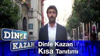 Dinle Kazan / Kısa Tanıtım #DinleKazan