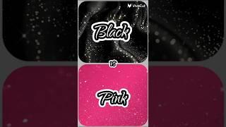 black  vs Pink  #song #love
