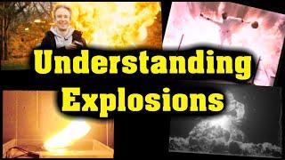 Understanding Explosions!
