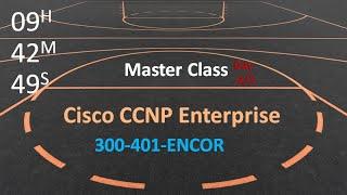 CCNP Enterprise 350 -401 ENCOR  - Cisco CCNP Enterprise  - day 2/3 - Master Class