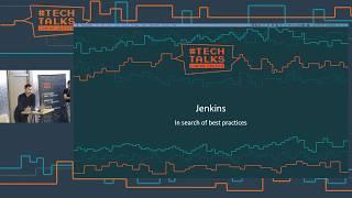 Jenkins - in search of best practices. Dmitriy Kuleshov – DevOps #TechTalks 21.01.2020