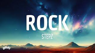 Stepz - Rock (Lyrics)