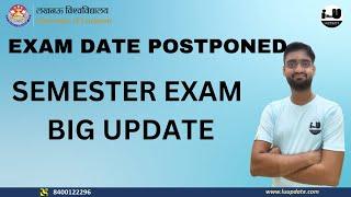 LUCKNOW UNIVERSITY SEMESTER EXAM POSTPONED