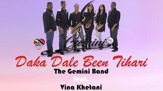 The Gemini Band Ft Vina Khetani - Daka Dale Been Tihari (2020 Remastered Version)