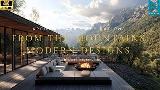 Architectural Inspirations from the Mountains: Modern Designs for Nature Lovers