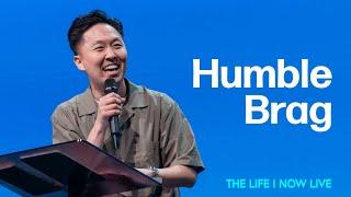 Humble Brag | Pastor Ben Lee | VIVE Church