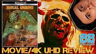 BURIAL GROUND (1981) - Movie/4K Review (88 Films)