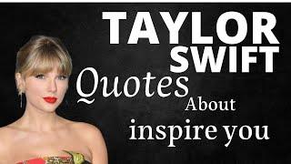 Inspirational Taylor Swift Quotes About Loving Yourself