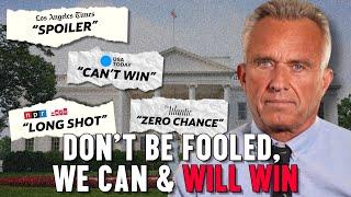 RFK Jr.: Don’t Be Fooled, We Can & Will Win