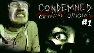 Condemned: Criminal Origins - Part 1 - Let's Play Condemned Walkthrough Playthrough