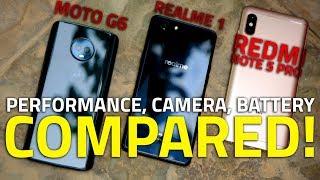 Realme 1 vs Moto G6 vs Redmi Note 5 Pro  Performance, Camera, Battery, and More Compared!