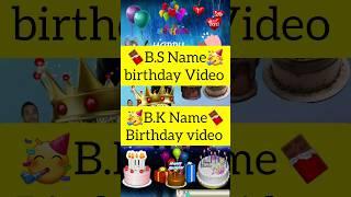 #shorts#RSGVIDEOBS_BK namebirthdayvideosबी एस बी के नेम वालेबर्थडेवीडियोBS_BK namebirthday