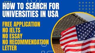 Universities in USA with No Application Fee, No Essays, No IELTS, No Recommendation Letter