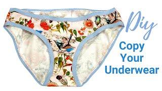 How to Copy and Make your own Underwear