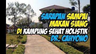 KAMPUNG SEHAT HOLISTIK  Dr. Cahyono #hidupsehat #dokter #holistic #bogor #leuwiliang