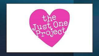 Community Spotlight Series - The Just One Project